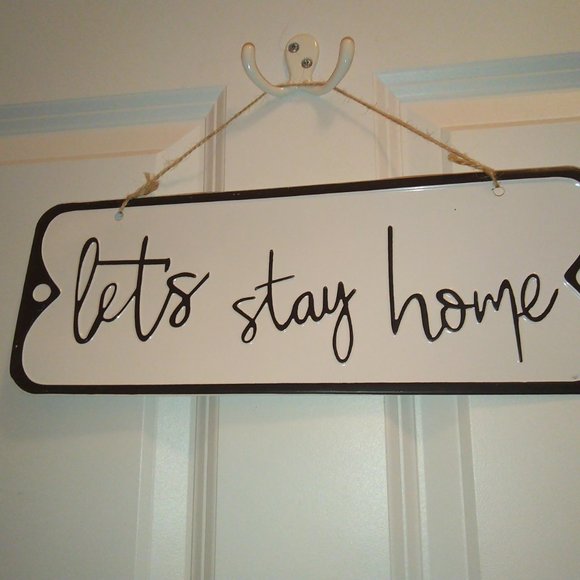 Let's Stay Home Metal Sign - Picture 2 of 10